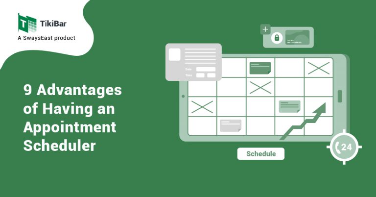 9 Advantages Of Having An Appointment Scheduler SwaysEast