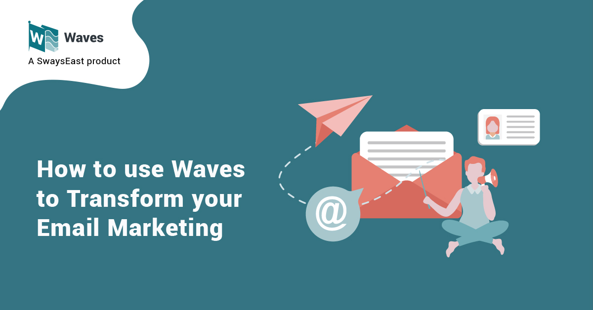 How to Use Waves to Transform your Email Marketing