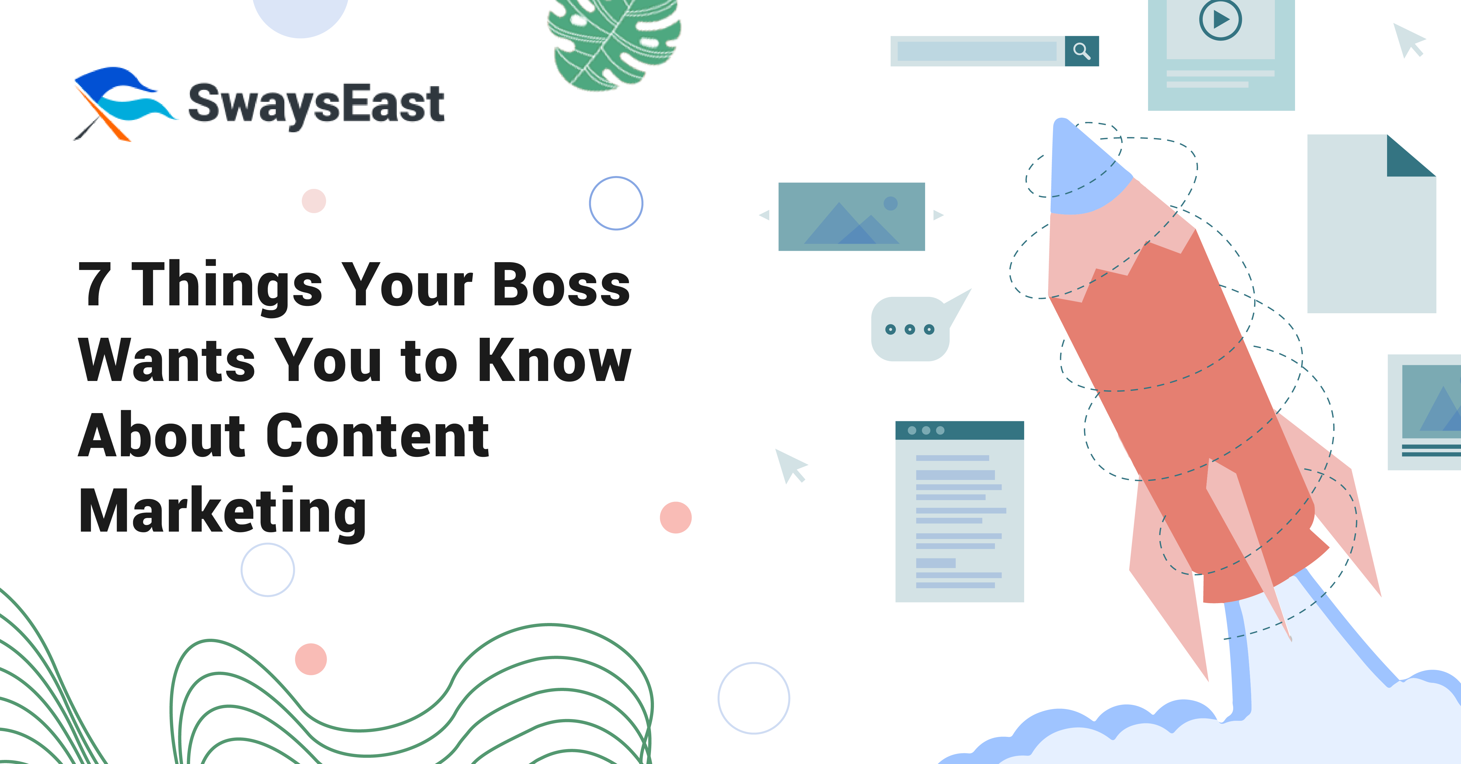 7 Things Your Boss Wants You to Know About Content Marketing