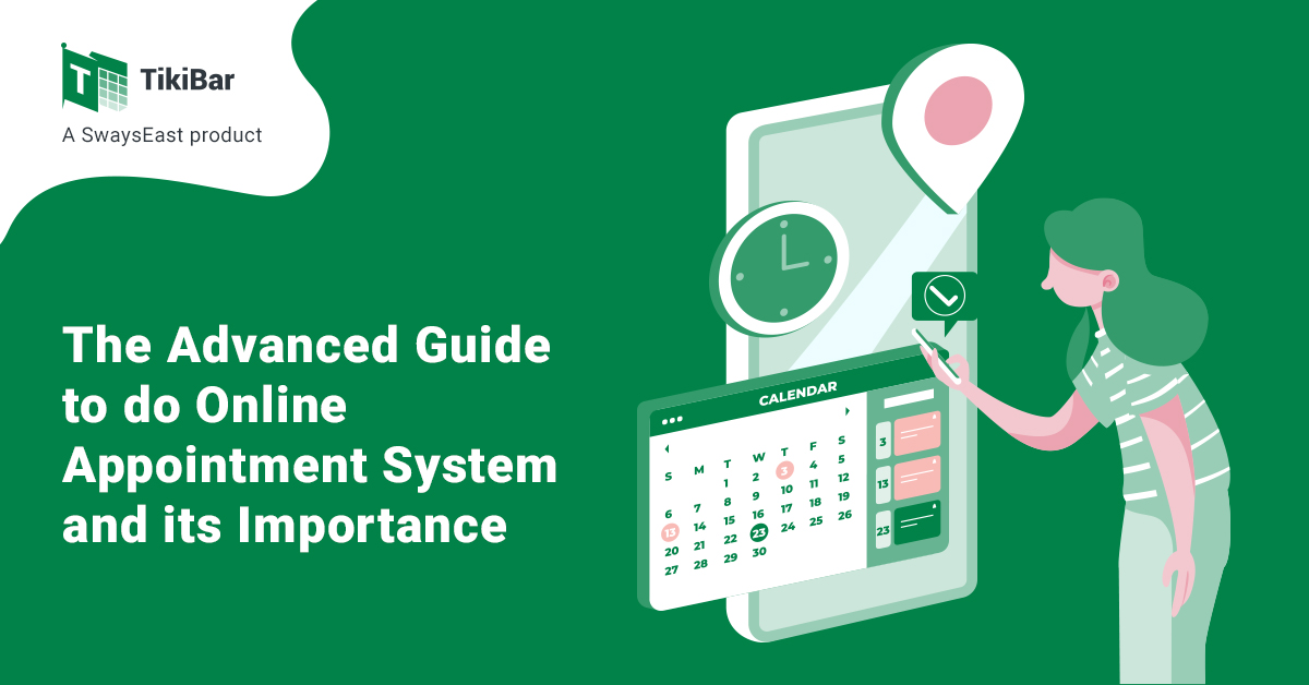 The Advanced Guide to do Online Appointment System and its Importance