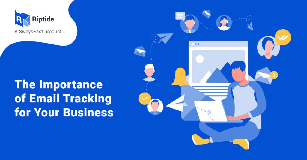 Unlocking Business Success: The Importance of Email Tracking